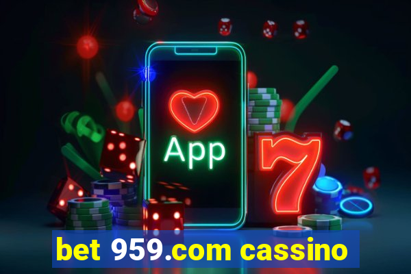 bet 959.com cassino